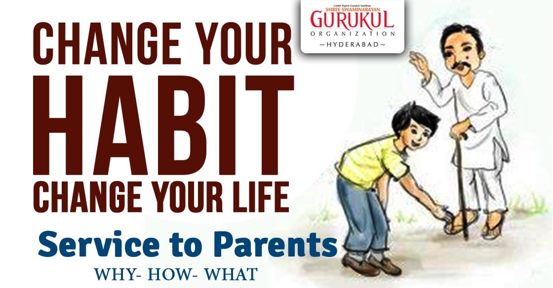Life Changing Habits : Service to Parents
