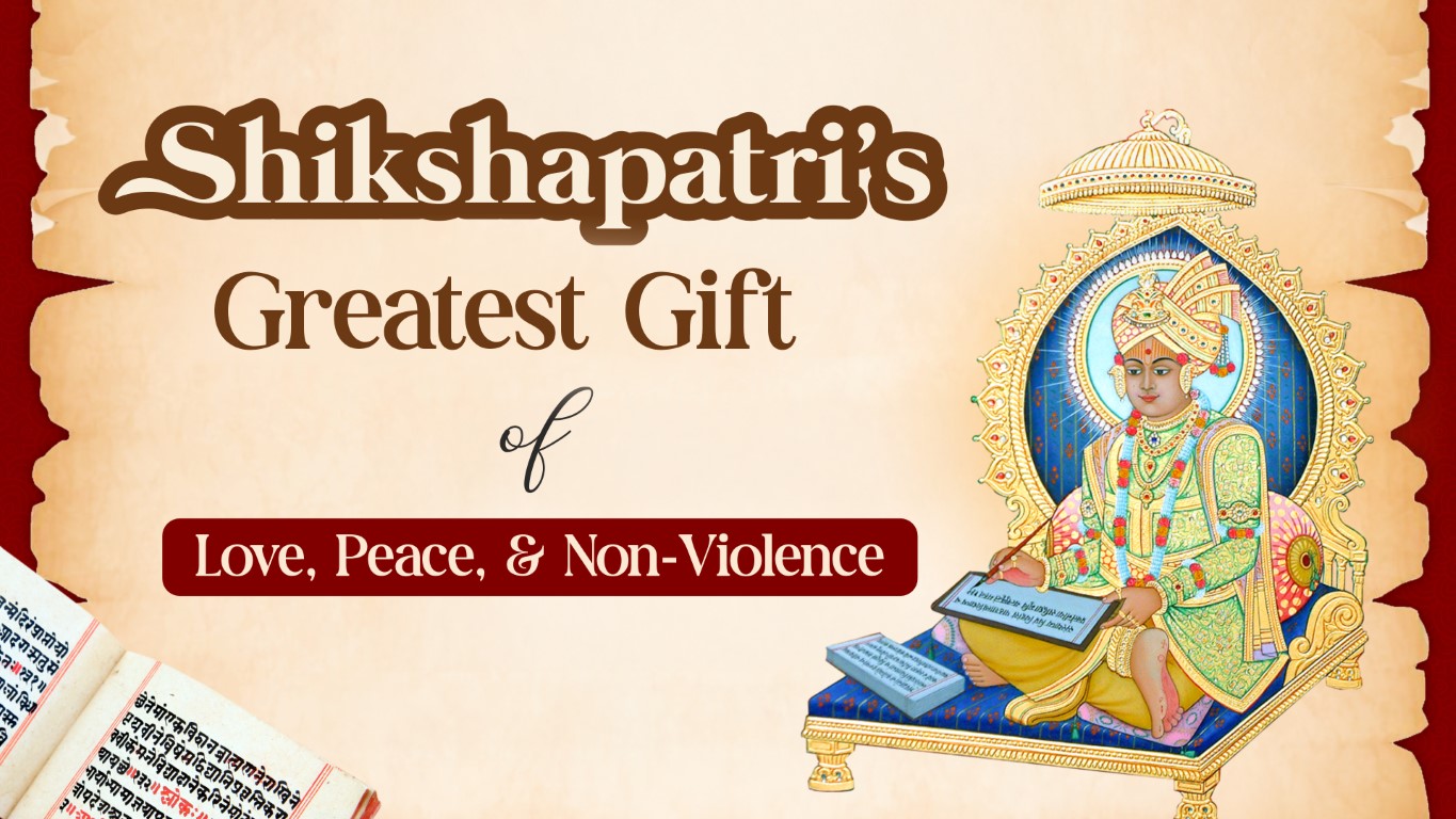 Shikshapatri Non Violence: Love, Peace & Ahimsa for All Living Beings